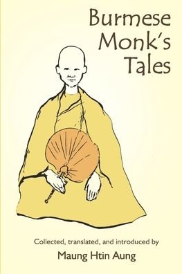 Cover for Maung Htin Aung · Burmese Monk's Tales (Book) (2020)