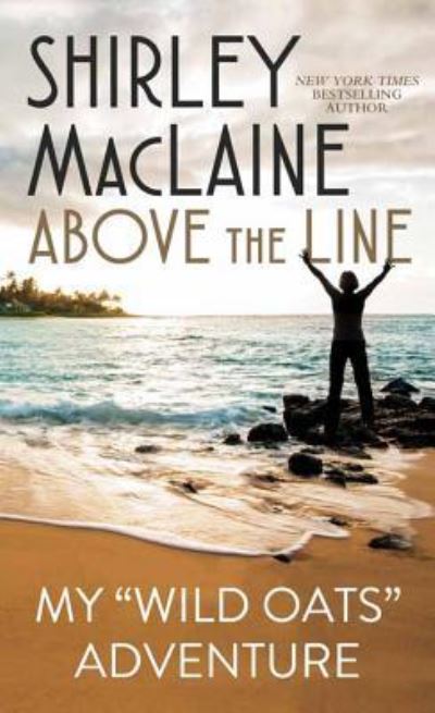 Cover for Shirley MacLaine · Above the line (Book) [Center Point Large Print edition. edition] (2016)