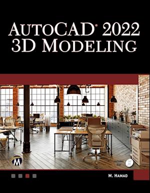 AutoCAD 2022 3D Modeling - Munir Hamad - Books - Mercury Learning & Information - 9781683927273 - May 10, 2021
