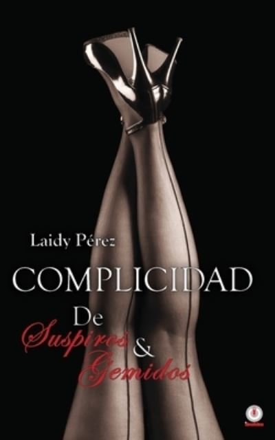 Cover for Laidy Pérez · Complicidad (Book) (2022)