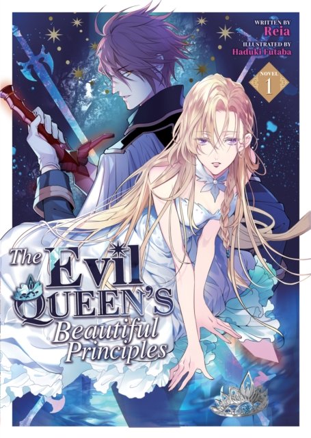 Cover for Reia · The Evil Queen's Beautiful Principles (Light Novel) Vol. 1 - The Evil Queen's Beautiful Principles (Light Novel) (Paperback Bog) (2024)