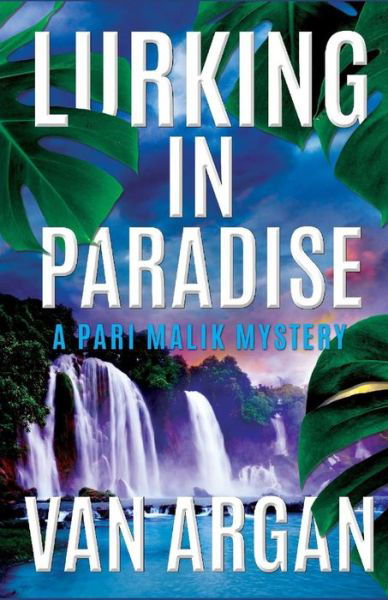 Cover for Van Argan · Lurking in Paradise (Paperback Book) (2019)
