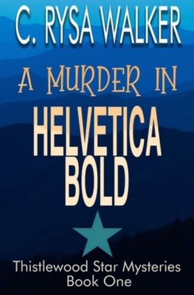 Cover for C Rysa Walker · A Murder in Helvetica Bold (Pocketbok) (2019)