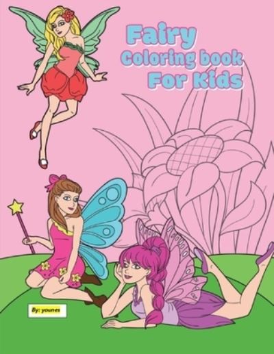 Cover for Younes · Fairy Coloring Book for Kids (Paperback Book) (2019)