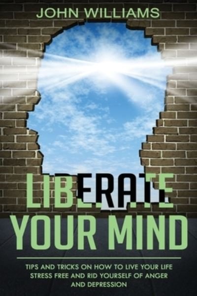 Cover for John Williams · Liberate Your Mind (Paperback Bog) (2019)
