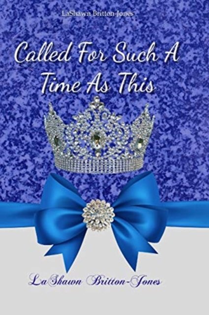 Cover for Lashawn Britton-Jones · Called For Such A Time As This (Paperback Book) (2024)