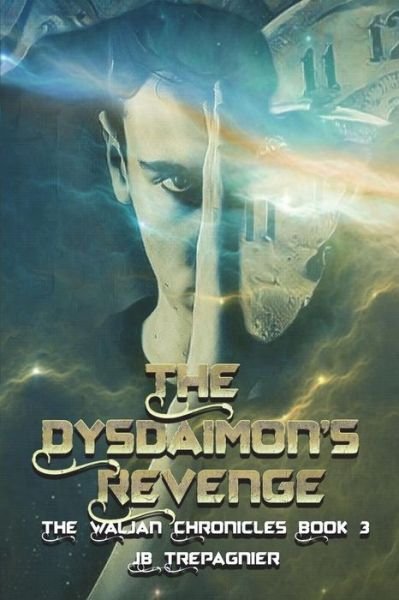 Cover for Jb Trepagnier · The Dysdaimon's Revenge (Pocketbok) (2018)