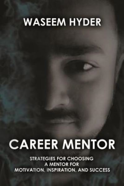 Cover for Waseem Hyder · Career Mentor (Paperback Book) (2018)