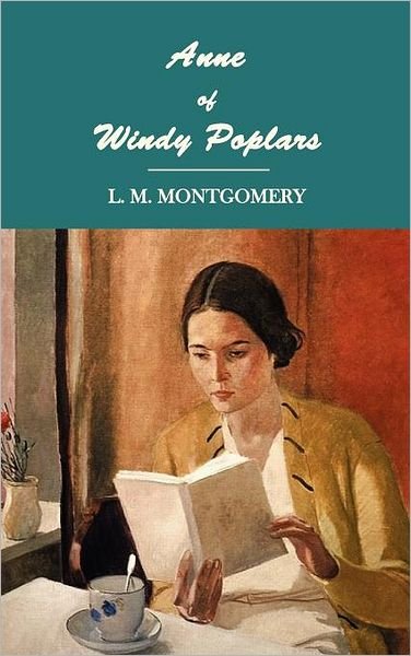 Cover for L. M. Montgomery · Anne of Windy Poplars (Innbunden bok) (2012)