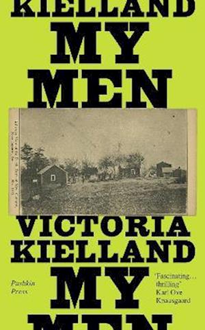 Cover for Victoria Kielland · My Men (Hardcover Book) (2023)