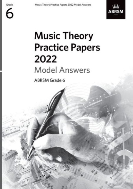 Cover for Abrsm · Music Theory Practice Papers Model Answers 2022, ABRSM Grade 6 - Theory of Music Exam papers &amp; answers (ABRSM) (Partituren) (2023)