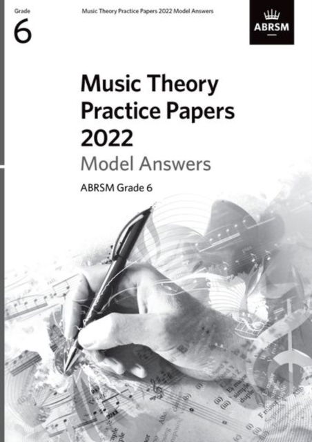 Cover for Abrsm · Music Theory Practice Papers Model Answers 2022, ABRSM Grade 6 - Theory of Music Exam papers &amp; answers (ABRSM) (Partitur) (2023)