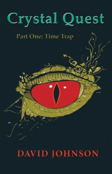 Cover for David Johnson · Crystal Quest Part One: Time Trap (Pocketbok) (2016)