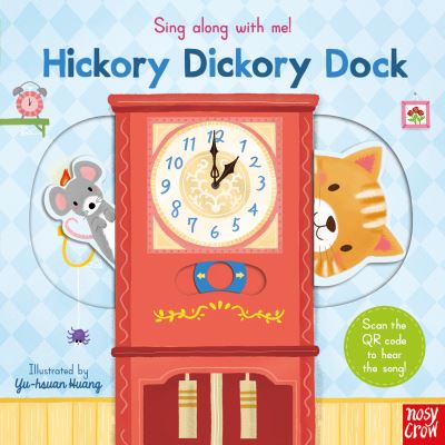 Cover for Yu-hsuan Huang · Sing Along With Me! Hickory Dickory Dock - Sing Along with Me! (Kartonbuch) [Re-issue edition] (2021)