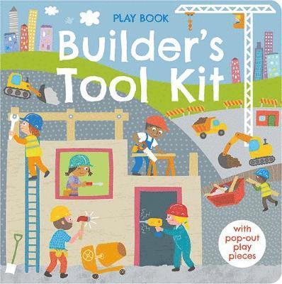 Builder's Tool Kit - Pop Out & Play - Robyn Gale - Książki - Imagine That Publishing Ltd - 9781789580273 - 1 maja 2019