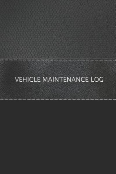 Cover for Black Peak Publishing · Vehicle Maintenance Log (Paperback Bog) (2018)