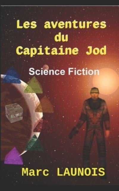 Cover for Launois · Les aventures du Capitaine Jod (Paperback Book) (2019)