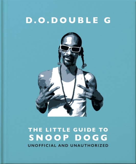 Cover for Orange Hippo! · D. O. DOUBLE G: The Little Guide to Snoop Dogg (Inbunden Bok) (2024)