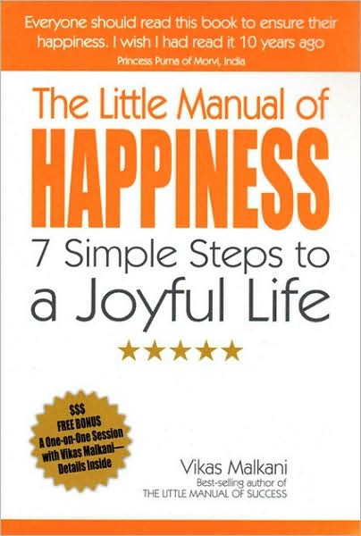 Cover for Vikas Malkani · Little Manual of Happiness, The - 7 Simple Steps to a Joyful Life (Paperback Book) (2009)