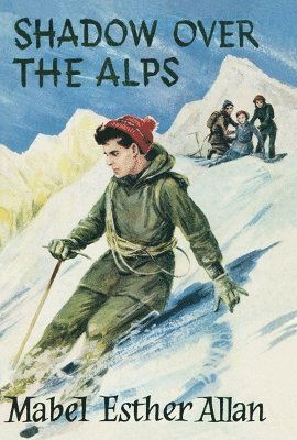 Cover for Mabel Esther Allan · Shadow Over The Alps (Paperback Book) [New edition] (2023)