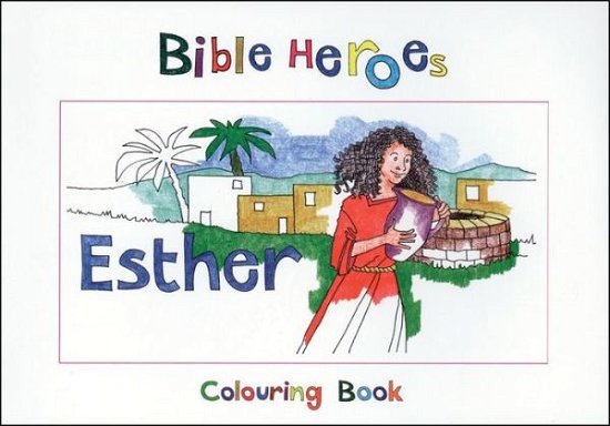 Cover for Carine MacKenzie · Bible Heroes Esther - Bible Art (Paperback Book) [Revised edition] (2002)