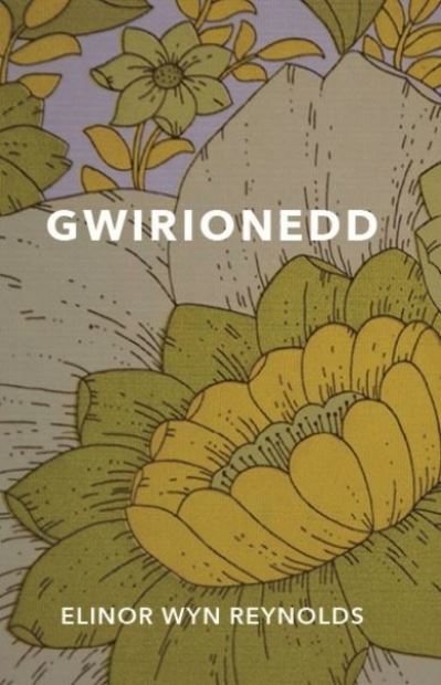 Cover for Elinor Wyn Reynolds · Gwirionedd (Paperback Book) (2019)