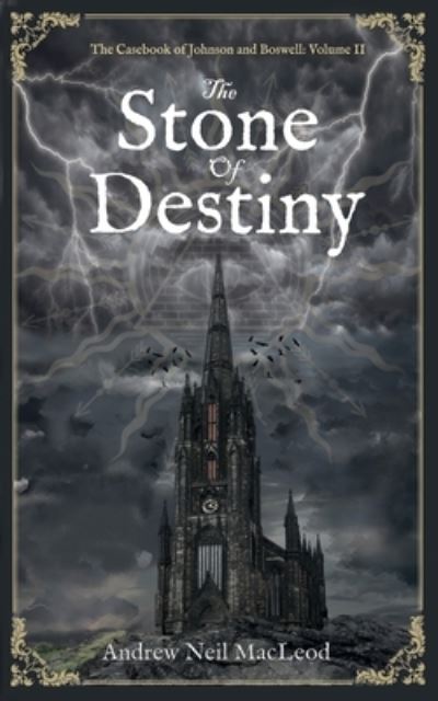 Cover for Andrew Neil MacLeod · The Stone of Destiny - The Casebook of Johnson and Boswell (Paperback Book) (2022)