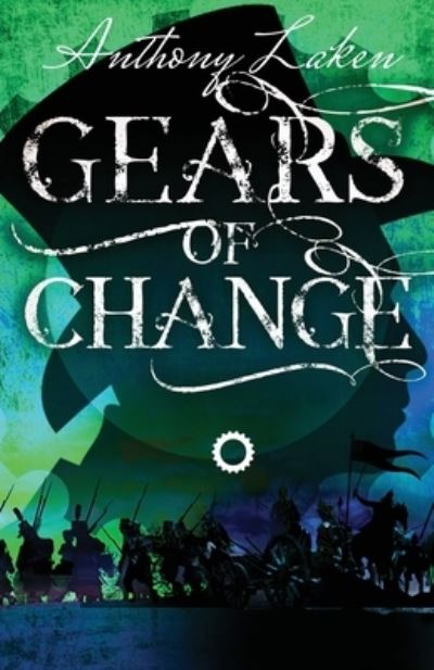 Cover for Anthony Laken · Gears of Change - The Infinity Machine (Paperback Book) (2020)