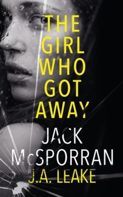 Cover for Inked Entertainment Ltd · The Girl Who Got Away (Paperback Book) (2021)