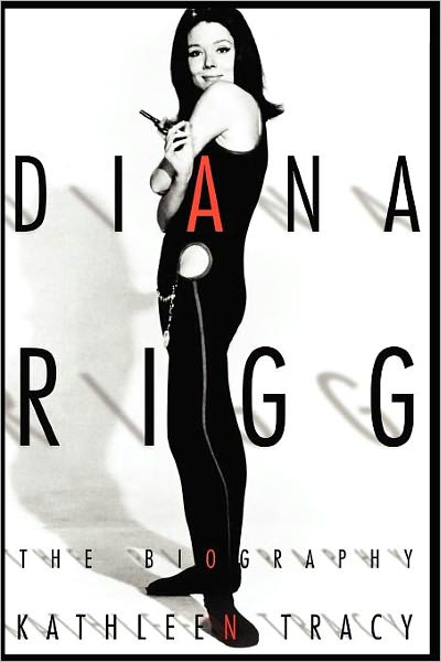 Cover for Kathleen Tracy · Diana Rigg: The Biography (Paperback Book) (2004)