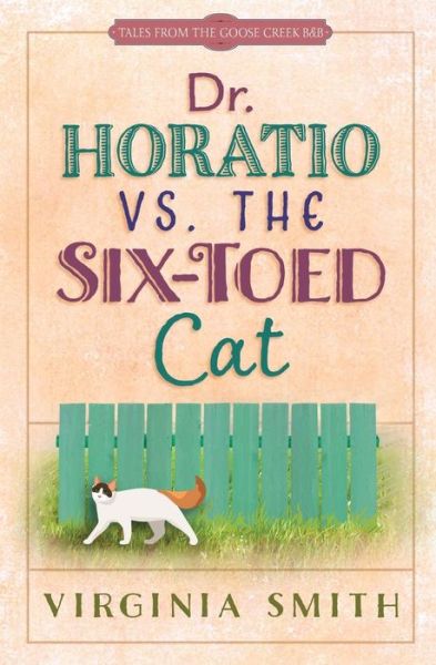 Cover for Virginia Smith · Dr. Horatio vs. the Six-toed Cat (Paperback Book) (2015)