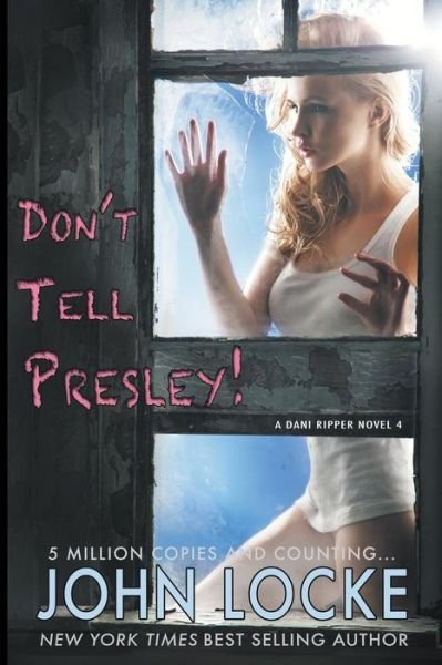 Cover for John Locke · Don't Tell Presley! (Pocketbok) (2015)