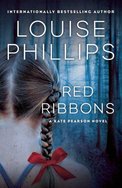 Cover for Louise Phillips · Red Ribbons (Book) (2016)