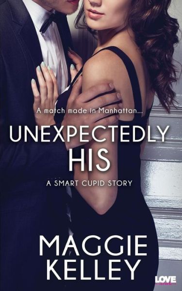 Cover for Maggie Kelley · Unexpectedly His (Paperback Book) (2015)