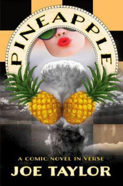 Cover for Joe Taylor · Pineapple: A Comic Novel in Verse (Taschenbuch) (2017)