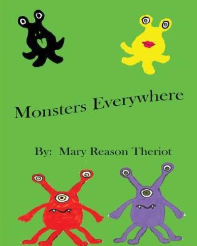 Cover for Mary Reason Theriot · Monsters Everywhere (Pocketbok) (2016)