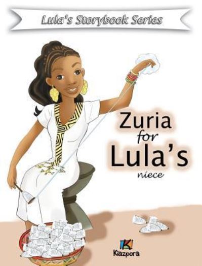 Cover for Kiazpora · Zuria for Lula's Niece - Children Book (Hardcover Book) (2018)