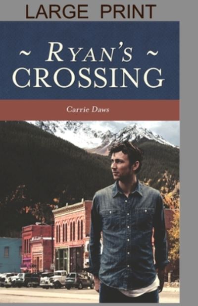 Cover for Carrie Daws · Ryan's Crossing (Book) (2020)