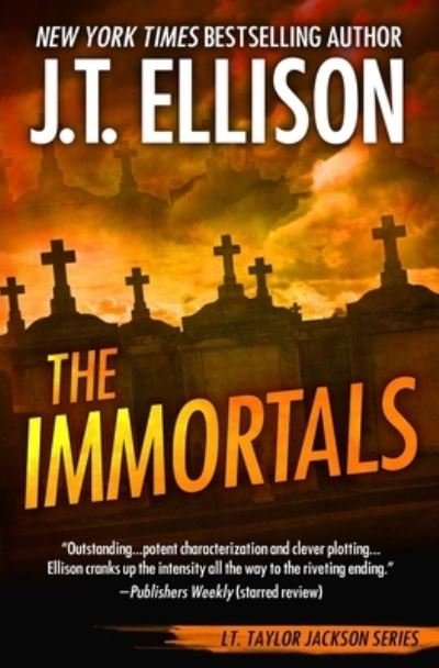 Cover for J T Ellison · The Immortals - Taylor Jackson Novel (Paperback Book) (2021)