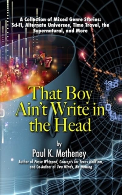 Cover for Paul K Metheney · That Boy Ain't Write in the Head (Taschenbuch) (2021)