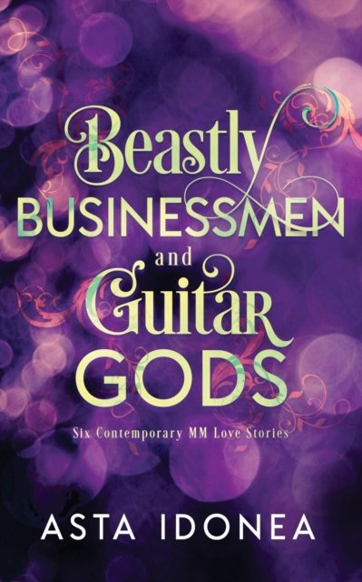 Cover for Asta Idonea · Beastly Businessmen and Guitar Gods (Pocketbok) (2018)