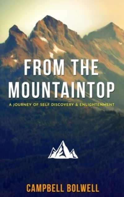 Cover for Campbell Bolwell · From the Mountaintop (Hardcover Book) (2019)