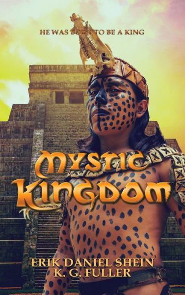 Mystic Kingdom - Erik Daniel Shein - Bøger - World Castle Publishing - 9781951642273 - 11. januar 2020