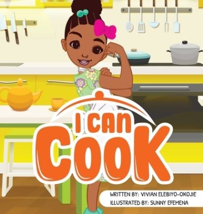 Cover for Vivian Elebiyo-Okojie · I can cook (Gebundenes Buch) (2021)