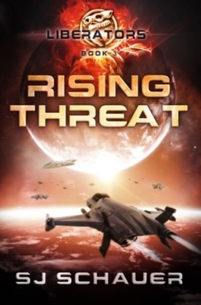 Cover for Sj Schauer · Rising Threat (Liberators Book 3) (Paperback Bog) (2021)