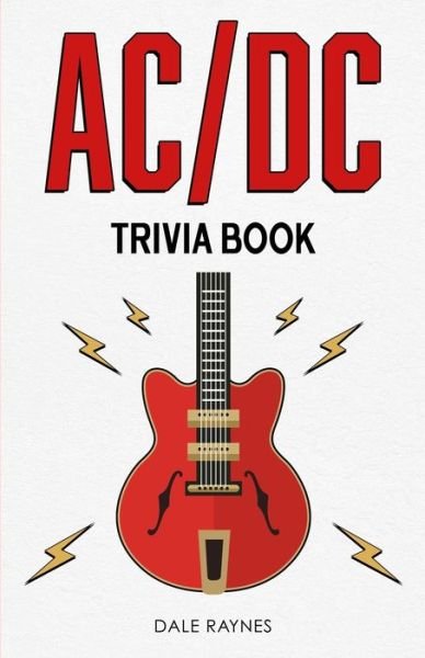 Cover for Dale Raynes · AC/DC Trivia Book (Pocketbok) (2021)