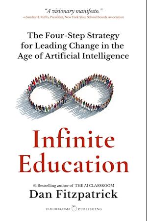 Cover for Dan Fitzpatrick · Infinite Education: The Four-Step Strategy for Leading Change in the (Paperback Bog) (2025)