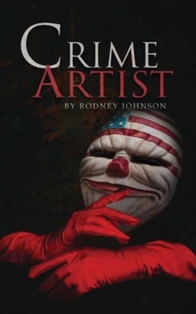 Cover for Rodney Johnson · Crime Artist (Book) (2023)