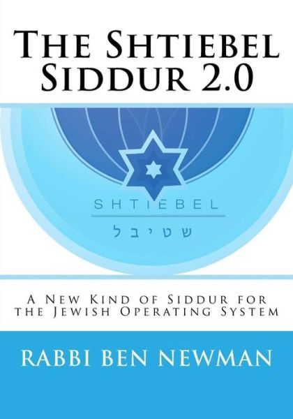 Cover for Benjamin Newman · Shtiebel Siddur 2.0 (Paperback Book) (2017)