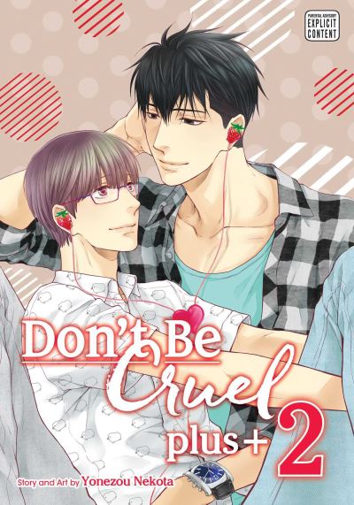 Cover for Yonezou Nekota · Don't Be Cruel: plus+, Vol. 2 - Don't Be Cruel: plus+ (Paperback Book) (2021)